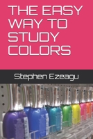 THE EASY WAY TO STUDY COLORS 9789531621 Book Cover