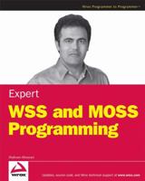 Expert WSS 3.0 and MOSS 2007 Programming (Wrox Programmer to Programmer) 047038137X Book Cover