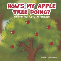 How's My Apple Tree Doing? B0CH4K71NJ Book Cover
