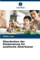 Überdenken der Eheberatung für asiatische Amerikaner 6209278191 Book Cover