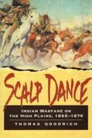 Scalp Dance: Indian Warfare on the High Plains, 1865-1879 0811729079 Book Cover