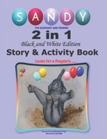 Sandy the Elephant and Friends: 2 in1 Story & Activity Book - "Economy Black & White Edition" B08FKQ6RPS Book Cover