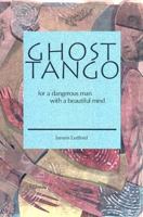 Ghost Tango 097978302X Book Cover