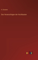 Das Veranschlagen Der Hochbauten 3864447682 Book Cover