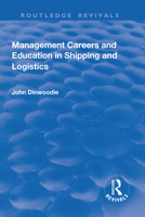 Management Careers and Education in Shipping and Logistics 1138741345 Book Cover