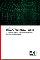 Privacy E Diritto All'oblio. 6200841047 Book Cover