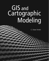 GIS and Cartographic Modeling 158948309X Book Cover