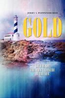 Gold: Gold is not the only treasure in the sea 1463719558 Book Cover