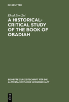 A Historical-Critical Study of the Book of Obadiah 3110152258 Book Cover