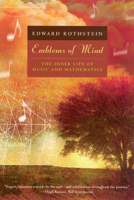 Emblems of Mind: The Inner Life of Music and Mathematics 0380727471 Book Cover