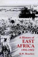 A History of East Africa, 1592-1902 1350183598 Book Cover