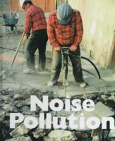 Noise Pollution (Earths Conditions) 1567665098 Book Cover