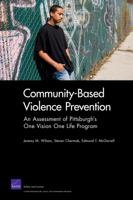 Community-Based Violence Prevention: An Assessment of Pittsburgh's One Vision One Life Program 0833049933 Book Cover
