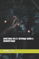 Devil May Cry 5: Strategy Guide & Walkthrough 1696373883 Book Cover