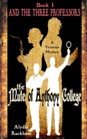 The Mute of Anthony College: And the Three Professors B08KH3S7MJ Book Cover