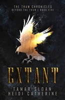 Extant: Beyond the Thaw 0648906302 Book Cover