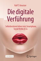 The Dark Side of Smartphone, Social Media and Co : Warum Wir Uns Auch Mit Den Schattenseiten Moderner Entwicklungen Besch?ftigen Sollten 3658277807 Book Cover