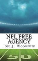 NFL Free Agency: Everything you need to know about the history of the players' free agency movement in the NFL. 1719229783 Book Cover