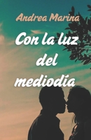 CON LA LUZ DEL MEDIODÍA (Spanish Edition) B0FMRRQ628 Book Cover