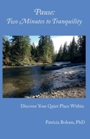 Pause: Two Minutes to Tranquility B0CLZS6JN4 Book Cover