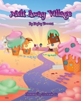 Melt Away Village B08BDYYPS1 Book Cover
