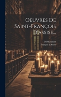 Oeuvres De Saint-françois D'assise... 1021230774 Book Cover