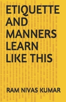 Etiquette and Manners Learn Like This 1697303145 Book Cover