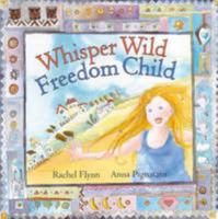 Whisper Wild, Freedom Child 0670888583 Book Cover