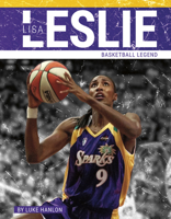 Lisa Leslie: Basketball Legend 1634948106 Book Cover