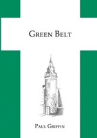 Green Belt: A novel of the people of the Green Belt 1716895626 Book Cover