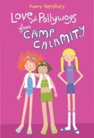 Love and Pollywogs from Camp Calamity 0375850880 Book Cover
