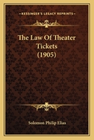 The Law Of Theater Tickets 1113400692 Book Cover