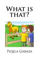 What is that? 1533482063 Book Cover
