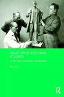 Soviet Postcolonial Studies: A View from the Western Borderlands 0367234548 Book Cover