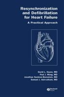 Resynchronization and Defibrillation for Heart Failure: A Practical Approach 1405121998 Book Cover