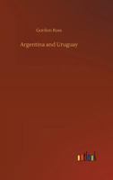 Argentina and Uruguay... 1341285987 Book Cover
