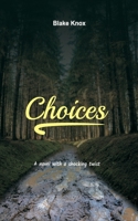 Choices: A novel with a shocking twist 978597359X Book Cover