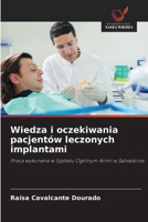 Wiedza i oczekiwania pacjentów leczonych implantami (Polish Edition) 6209419240 Book Cover