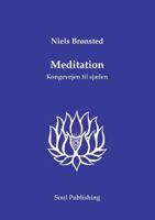 Meditation: Kongevejen til Sjælen 8792214088 Book Cover