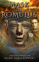 Mask of Romulus 1959127497 Book Cover