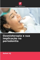 Ozonioterapia e sua implicação na periodontia 6205819872 Book Cover