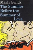 The Summer Before the Summer of Love: Stories 0060927305 Book Cover