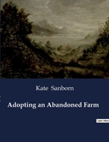 Adopting an Abandoned Farm B0CSVJMFBZ Book Cover