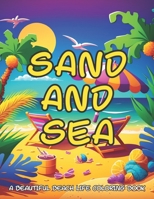 Sand and Sea: Large Print Adult Coloring Book B0C2S27814 Book Cover