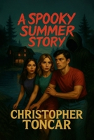 A Spooky Summer Story B0FVWK2YZS Book Cover