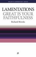 Great is Your Faithfulness: Lamentations Simply Explained 0852342578 Book Cover