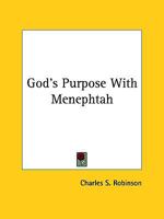 God's Purpose with Menephtah 1425333583 Book Cover