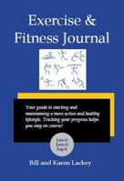Exercise & Fitness Journal: a training log 0984059725 Book Cover