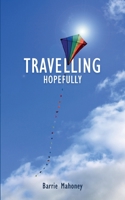 Travelling Hopefully 0995602751 Book Cover
