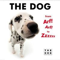 The Dog from Arf! Arf! to Zzzzzz Board Book 0060598573 Book Cover